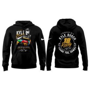 Kyle Busch Remembering The Rowdy Legend Black Hoodie