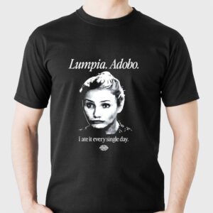 Lumpia Adobo I Ate It Every Single Day Shirt