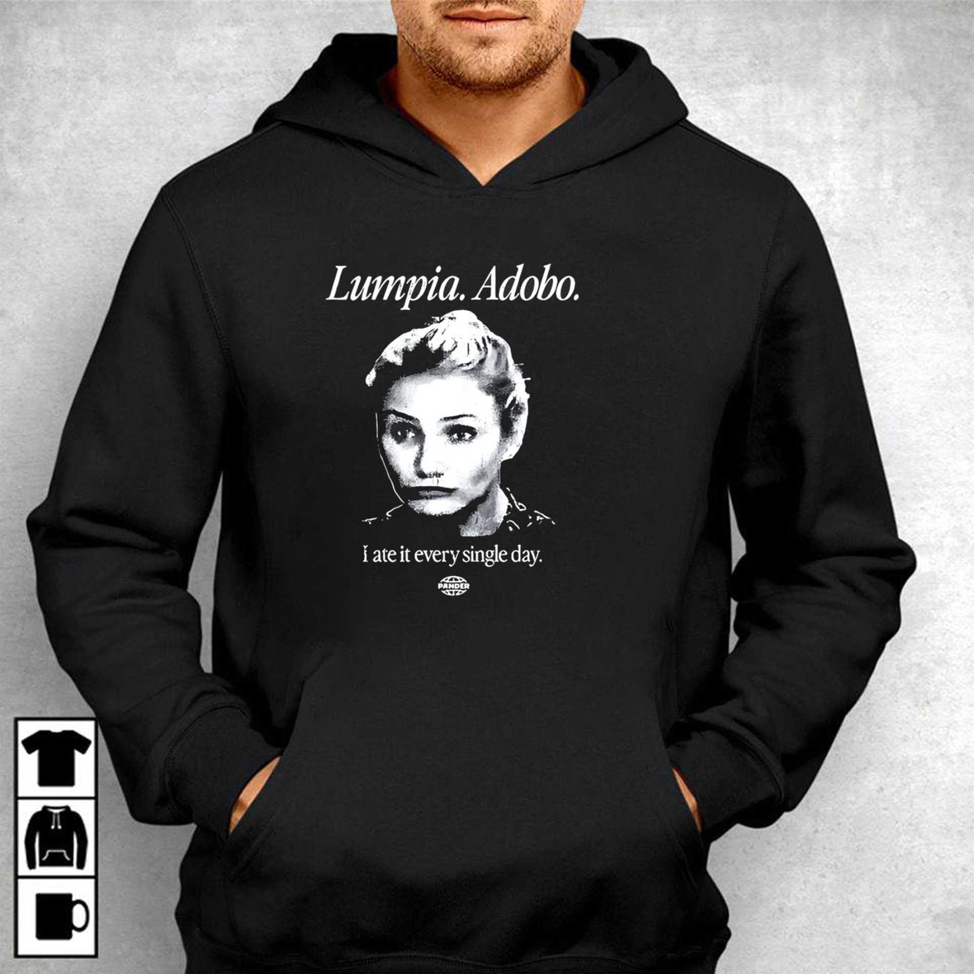 Lumpia Adobo I Ate It Every Single Day Shirt Lumpia Adobo I Ate It Every Single Day Shirt
