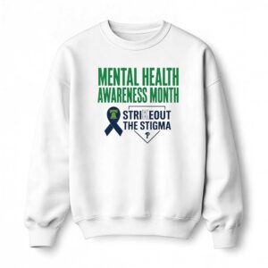 Mental Health Awareness Month Strikeout The Stigma Philadelphia Phillies Shirt