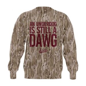 Mississippi State Bulldogs Softball 2026 An Underdog Is Still A Dawg Tee Hoodie
