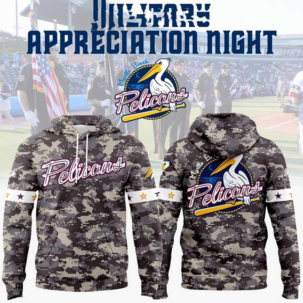 Myrtle Beach Pelicans 2026 Military Appreciation Night Tee Hoodie Myrtle Beach Pelicans 2026 Military Appreciation Night Tee Hoodie
