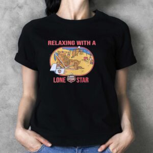 Relaxing With A Lone Star Beer Shirt