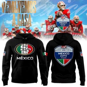 San Francisco 49ers NFL Mexico City Game Celebrating 2026 Tee Hoodie