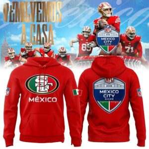 San Francisco 49ers NFL Mexico City Game Celebrating 2026 Tee Hoodie