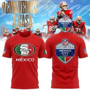 San Francisco 49ers NFL Mexico City Game Celebrating 2026 Tee Hoodie