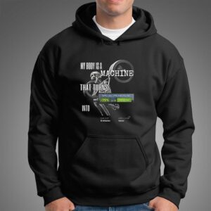 Skeleton My Body Is A Machine That Turns Steam Meme Shirt