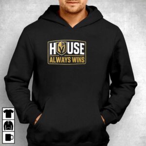 Vegas Golden Knights House Always Wins Shirt