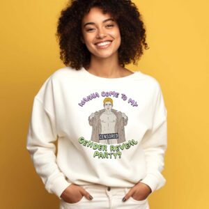 Wanna come to my censored gender reveal party Tee