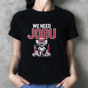 We Need Jobu Cincinnati Reds Baseball Shirt