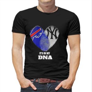 Buffalo Bills New York Yankees It Is in My DNA Sports Fan Tee Hoodie