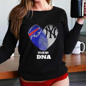 Buffalo Bills New York Yankees It Is in My DNA Sports Fan Tee Hoodie