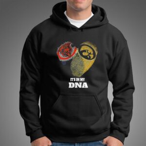 Chicago Bears and Iowa Hawkeyes It is in My DNA Bears Hawkeyes Tee Hoodie