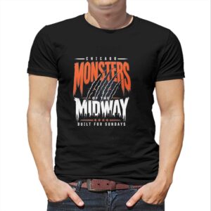 Chicago Monsters Of The Midway Built For Sundays Chicago Bears Tee