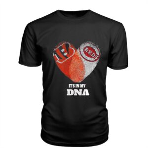Cincinnati Bengals and Reds Heart It is in My DNA Tee Hoodie