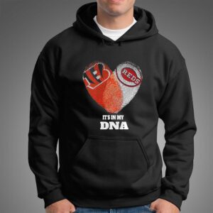 Cincinnati Bengals and Reds Heart It is in My DNA Tee Hoodie