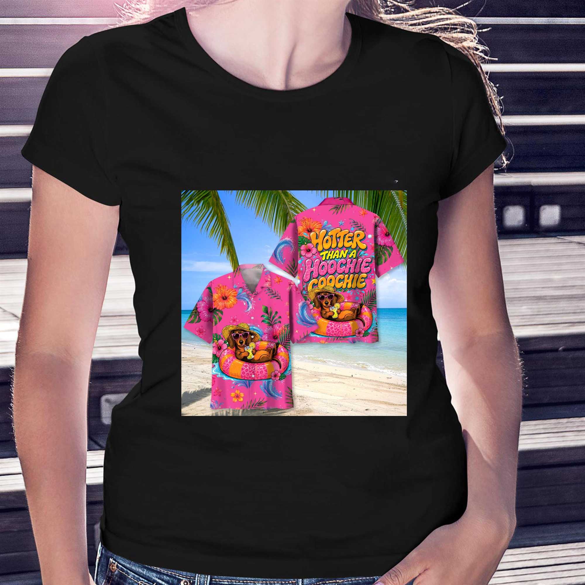 Cute Pink Hotter Than A Hoochie Coochie dachshund Dog Hawaiian Tee Cute Pink Hotter Than A Hoochie Coochie dachshund Dog Hawaiian Tee