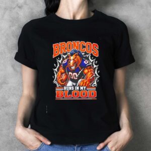 Denver Broncos Runs In My Blood Football Mascot Team Nfl Tee