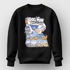 Dog Man Brawl Of The Wild Then Dog Man Is Go Tee