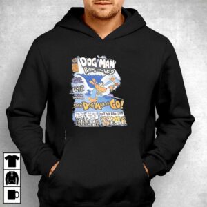 Dog Man Brawl Of The Wild Then Dog Man Is Go Tee