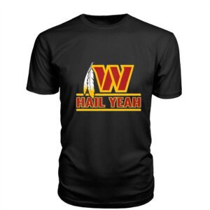 Hail Yeah Washington Commanders logo Tee