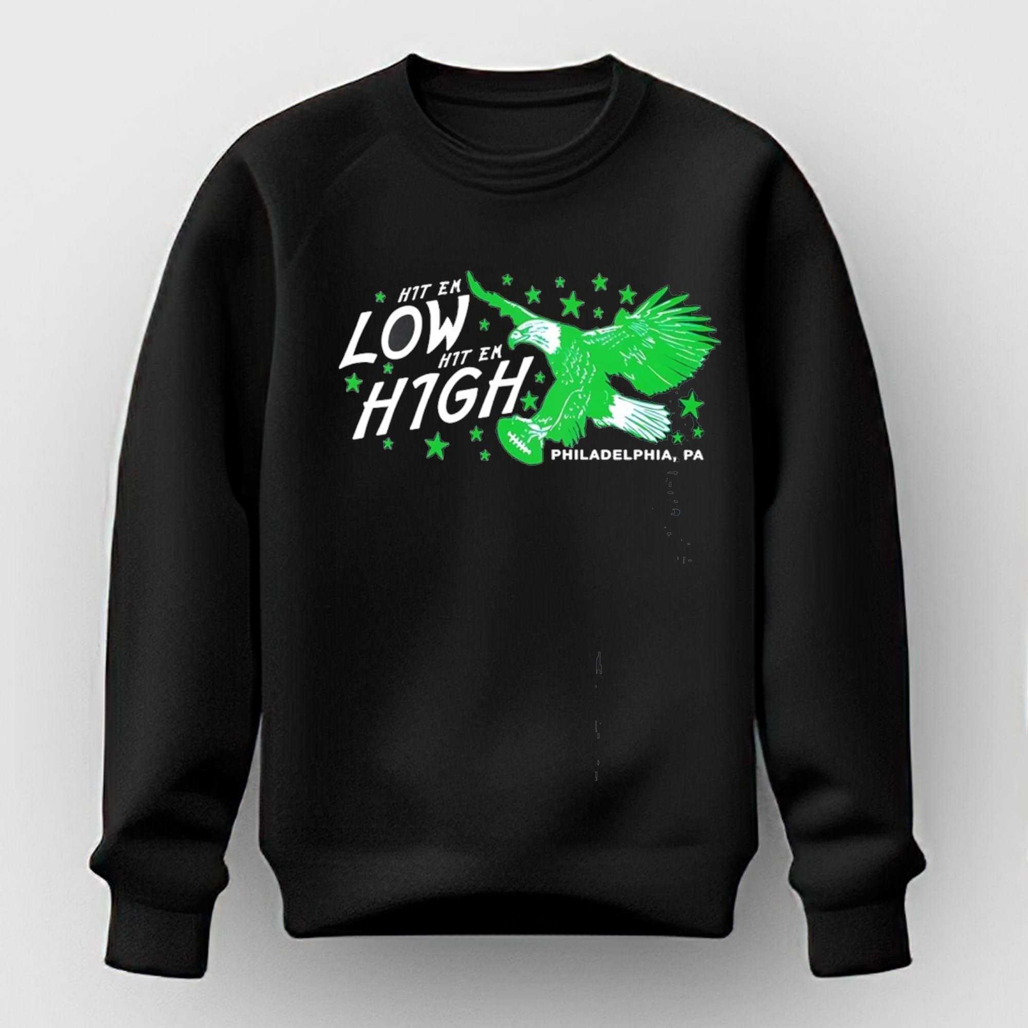 Hit Em Low Hit Em High Philadelphia PA Tee Hit Em Low Hit Em High Philadelphia PA Tee