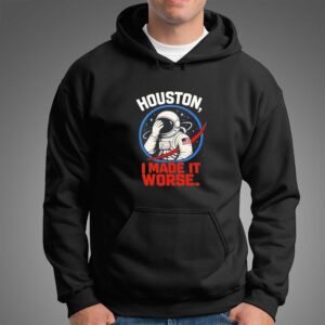 Houston I Made It Worse Facepalm Astronaut Tee