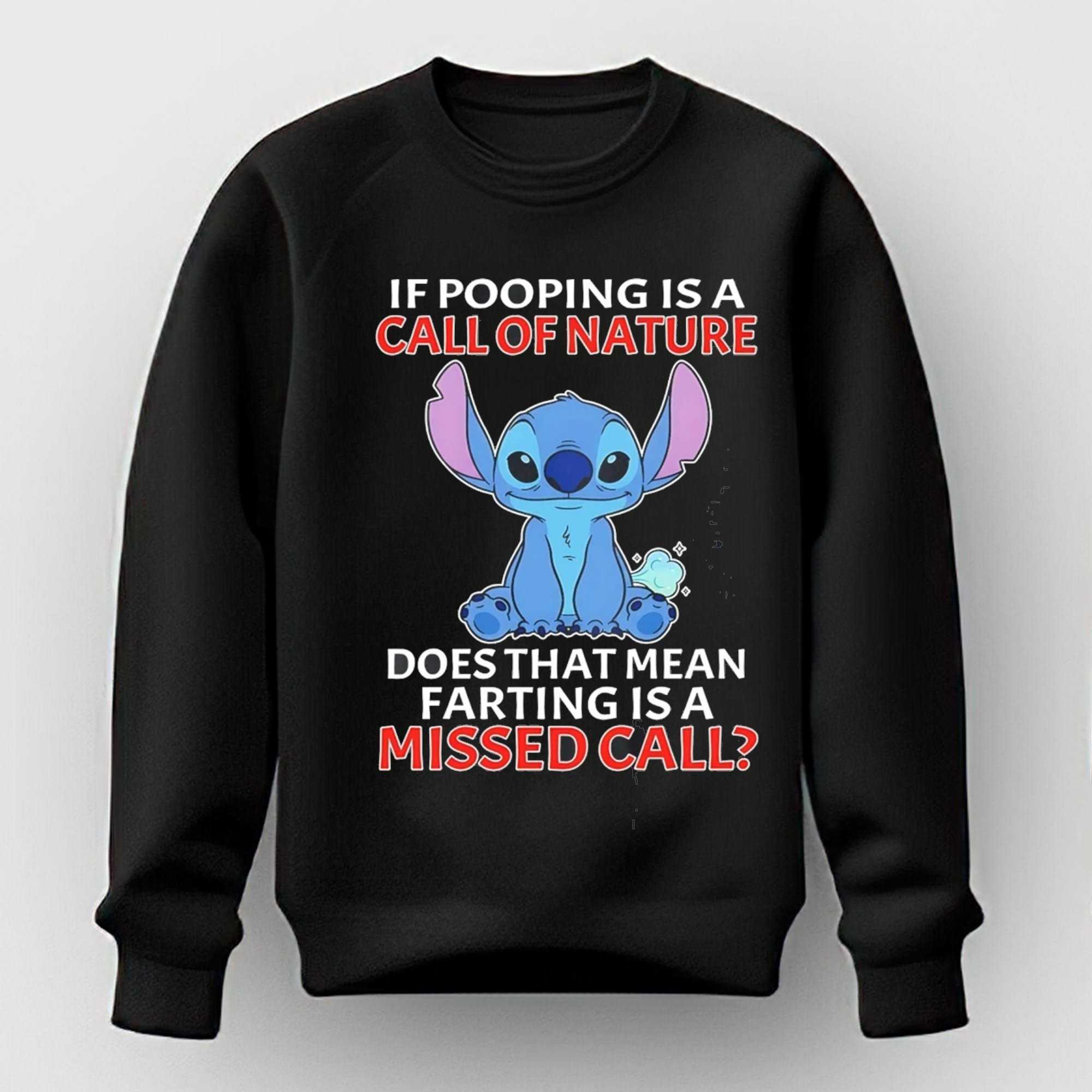If Pooping Is a Call of Nature Does That Mean Farting Is a Missed Call Stitch Tee Hoodie If Pooping Is a Call of Nature Does That Mean Farting Is a Missed Call Stitch Tee Hoodie