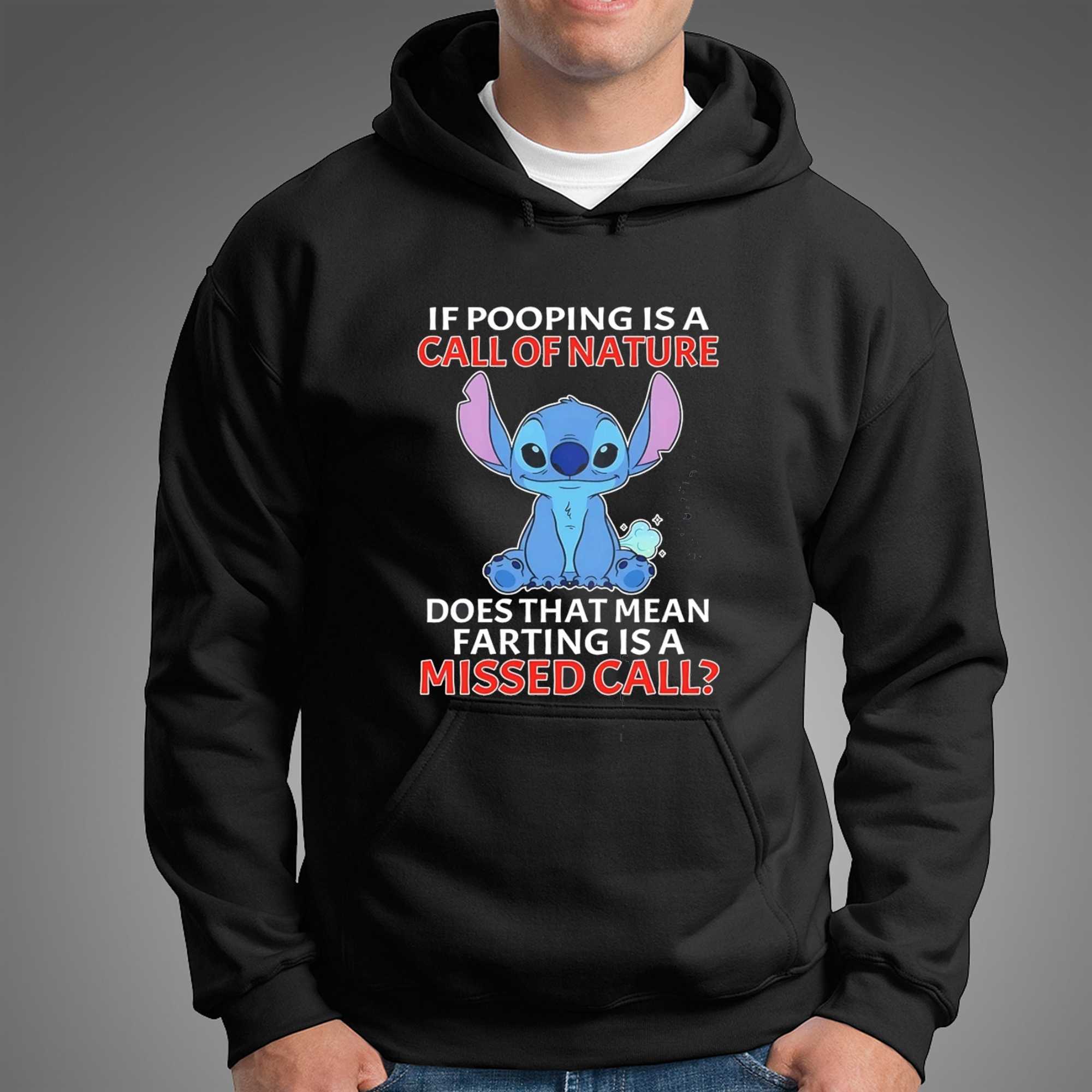 If Pooping Is a Call of Nature Does That Mean Farting Is a Missed Call Stitch Tee Hoodie If Pooping Is a Call of Nature Does That Mean Farting Is a Missed Call Stitch Tee Hoodie