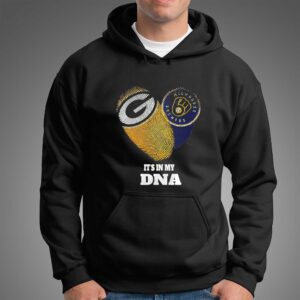 It Is in My DNA Green Bay Packers Milwaukee Brewers Tee Hoodie