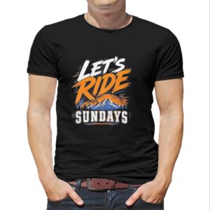Lets Ride Sundays Mountain Adventure Graphic Tee