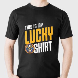 Lucky Nuggets Gear This Is My Lucky Tee Denver Nuggets Tee