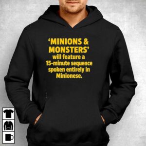 Minions And Monsters Will Feature A 15 Minute Sequence Spoken Entirely In Minionese Tee