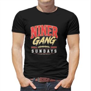 Niner Gang Sundays San Francisco 49ers Tee Niner Gang Sundays San Francisco 49ers Tee