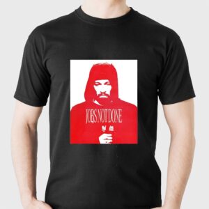 Ny Jobs Not Done New York Hip Hop Artist Portrait Tee Hoodie