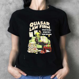 Quasar Law Firm You Cant Un Lick A Butthole Thats Already Been Licked Tee Hoodie