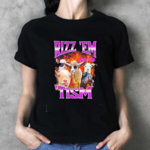 Rizz Em With The Tism Goats Tee Hoodie