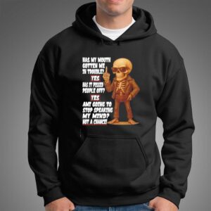 Skeleton Not A Chance Speaking My Mind Slogan Graphic Humor shirt