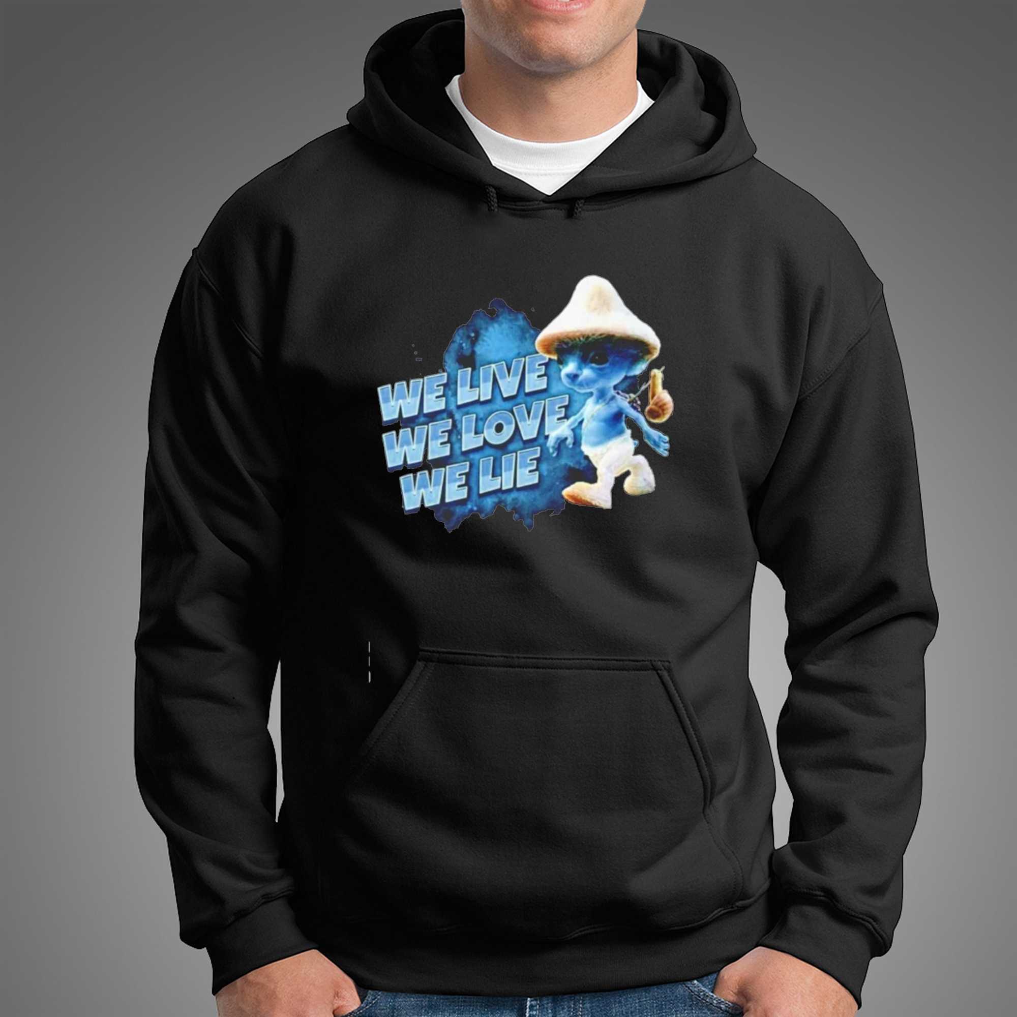 Smurf We Live We Love We Lie Character Meme Internet Culture Humor shirt Smurf We Live We Love We Lie Character Meme Internet Culture Humor shirt