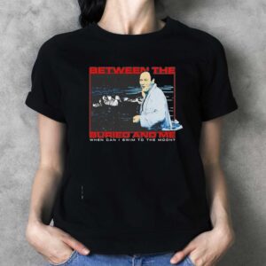 Tony Soprano Between the Buried and Me when can I swim to the moon Tee