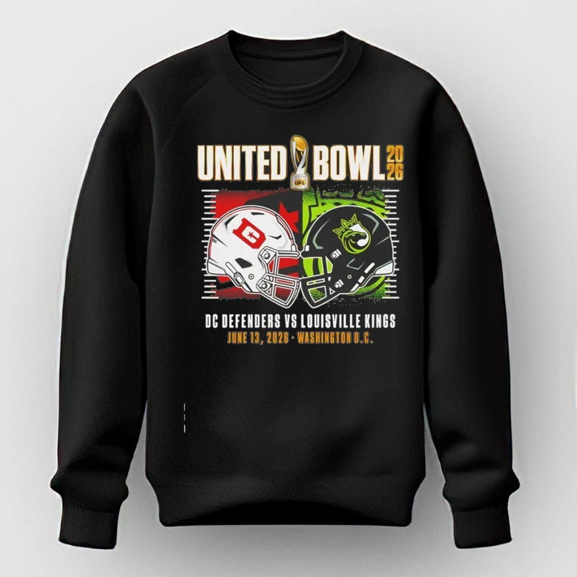 UFL United Bowl 2026 DC Defenders vs Louisville Kings Tee UFL United Bowl 2026 DC Defenders vs Louisville Kings Tee