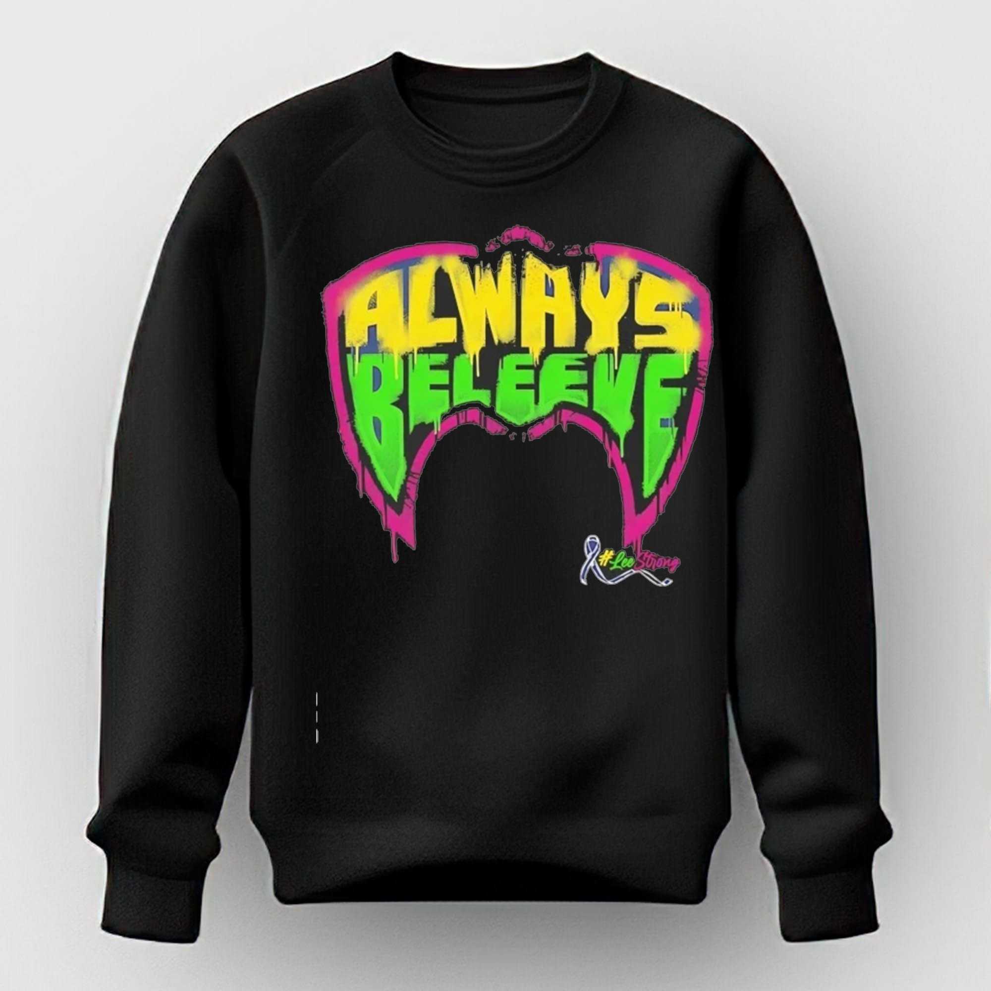 WWE The Ultimate Warrior Always Beleeve LeeStrong Tee WWE The Ultimate Warrior Always Beleeve LeeStrong Tee