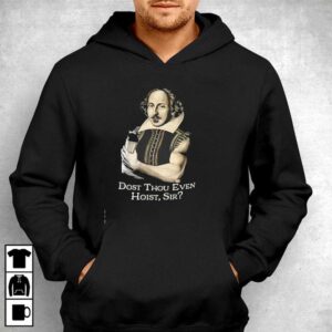William Shakespeare dost thou even hoist sir Tee