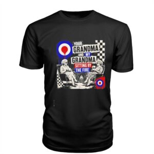 Your Grandma and My Grandma Sitting By The Fire Tee
