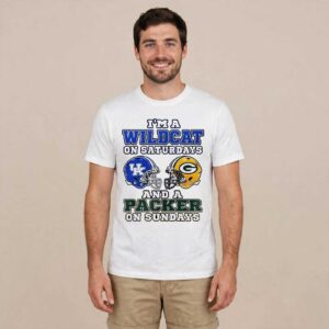 Im a Kentucky Wildcats on Saturdays and a Green Bay Packers on Sundays two helmet shirt
