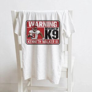 Kenneth Walker III number 9 Kansas City Chiefs warning beware of K9 NFL football shirt Kenneth Walker III number 9 Kansas City Chiefs warning beware of K9 NFL football shirt