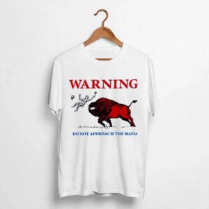 Khalil Shakir Buffalo Bills NFL warning do not approach the Mafia shirt