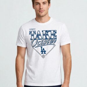 LA Dodgers Take October 2026 Shirt