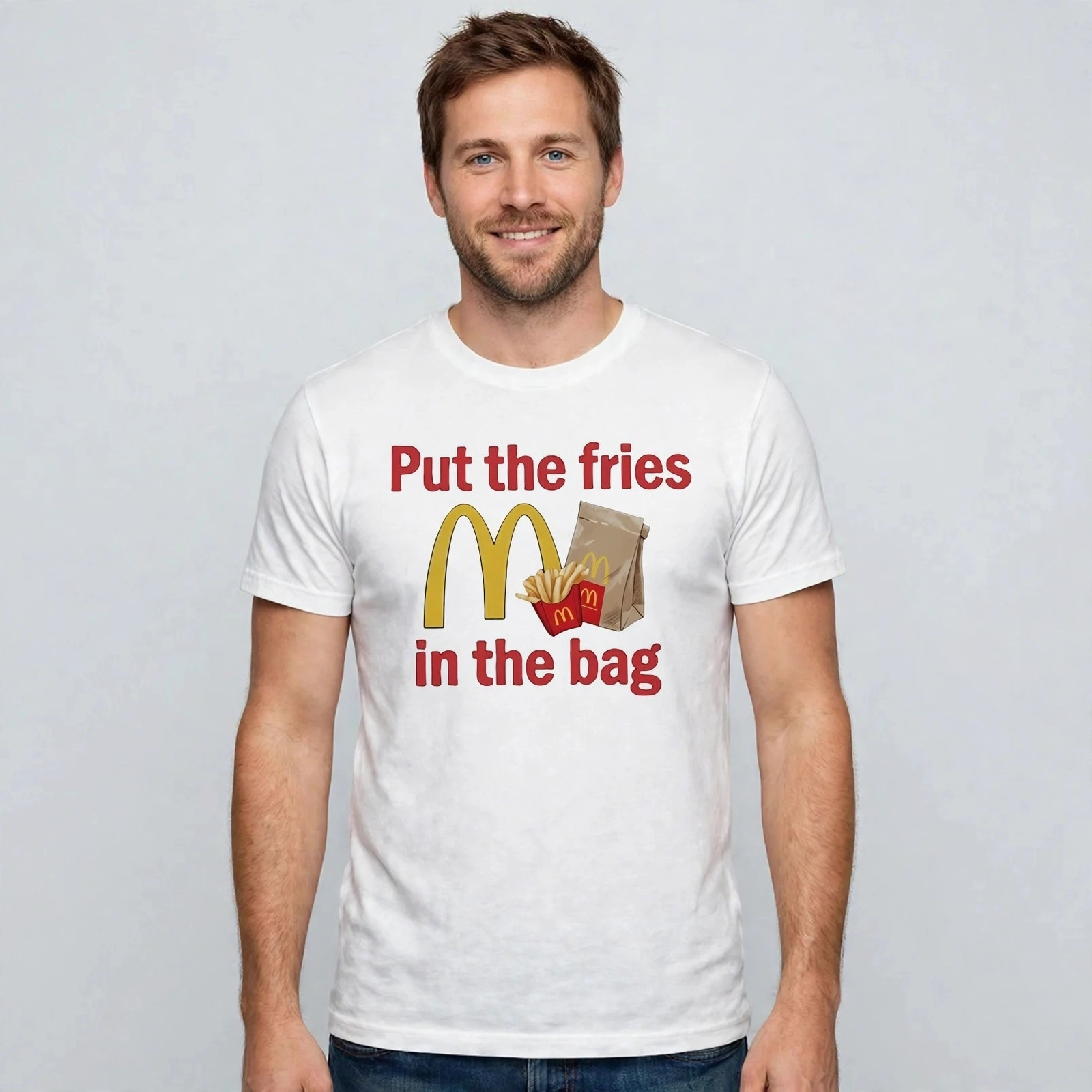 McDonalds put the fries in the bag fast food shirt McDonalds put the fries in the bag fast food shirt