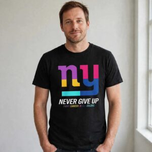 New York Giants Never Give Up Fight Cancer In All Colors 2026 logo shirt